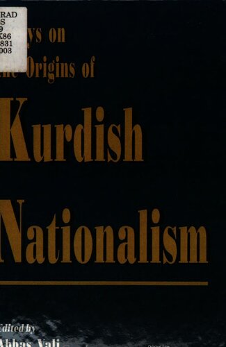 Essays On The Origins Of Kurdish Nationalism Abbas Vali
