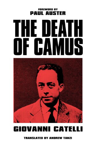 Death Of Camus Giovanni Catelli Paul Aster Andrew Tanzi
