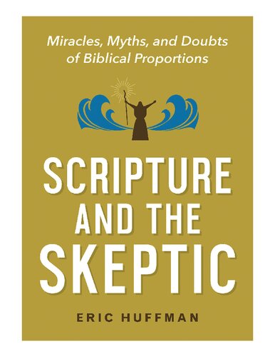 Scripture And The Skeptic Eric Huffman