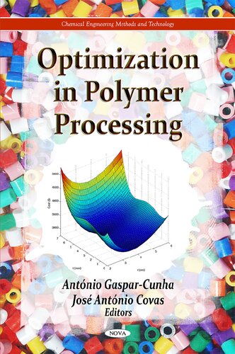 Optimization In Polymer Processing Antonia Gasparcunha Editor