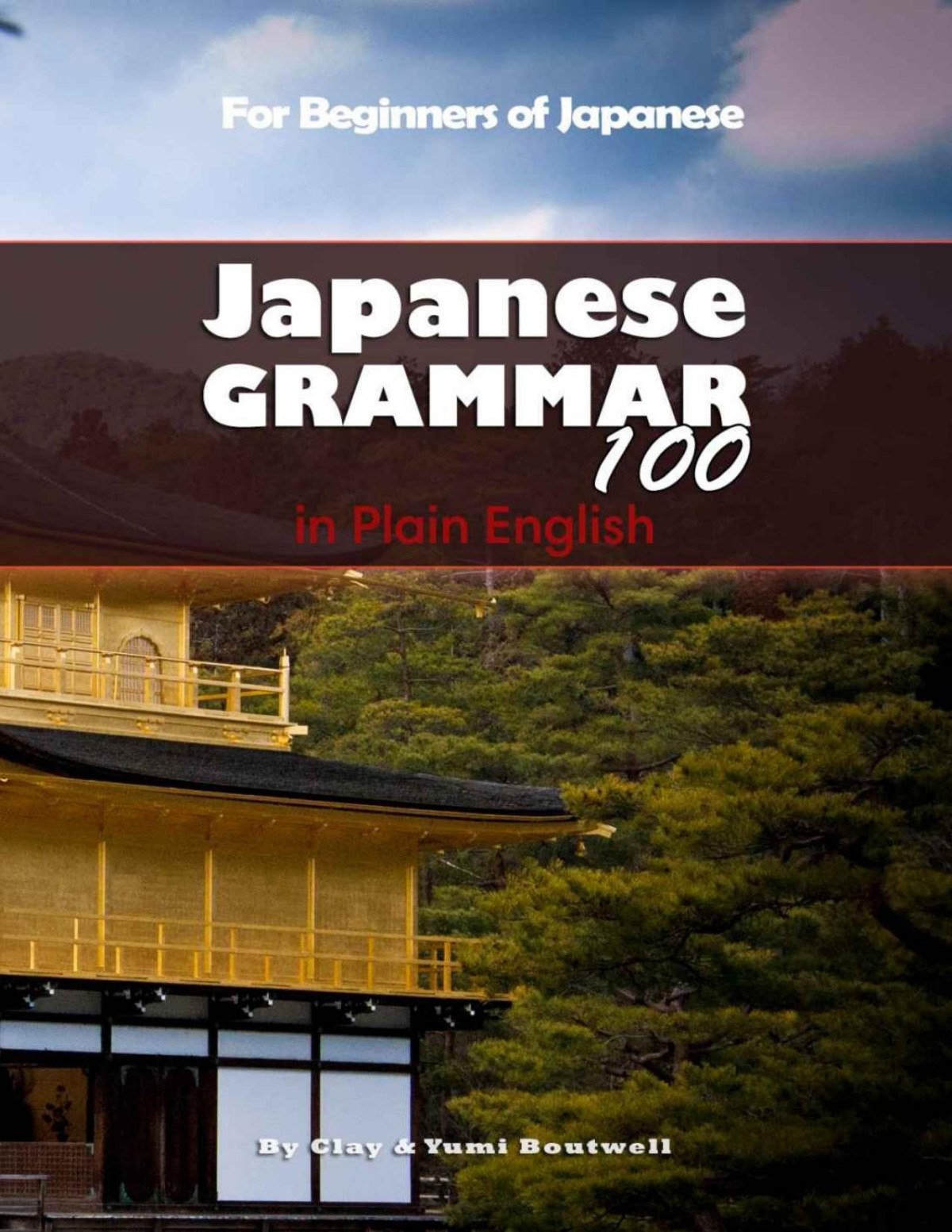 Japanese Grammar 100 In Plain English Bilingual Boutwell Clay
