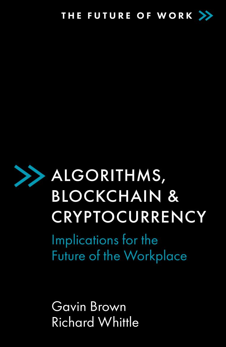 Algorithms Blockchain Cryptocurrency Implications For The Future Of The Workplace 1st Edition Gavin Brown