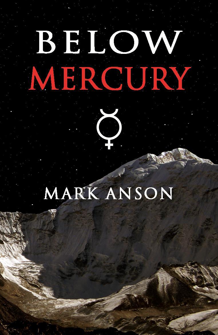 Below Mercury Anson Mark Anson Mark