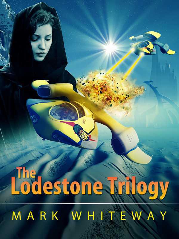 The Lodestone Trilogy Mark Whiteway
