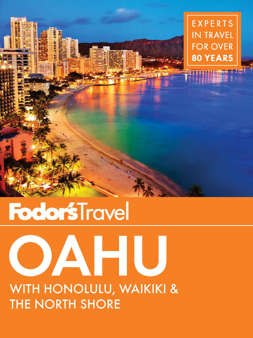Fodors Oahu With Honolulu Waikiki The North Shore Fullcolor Travel Guide Fodors Travel Guides Fodors Travel Guides