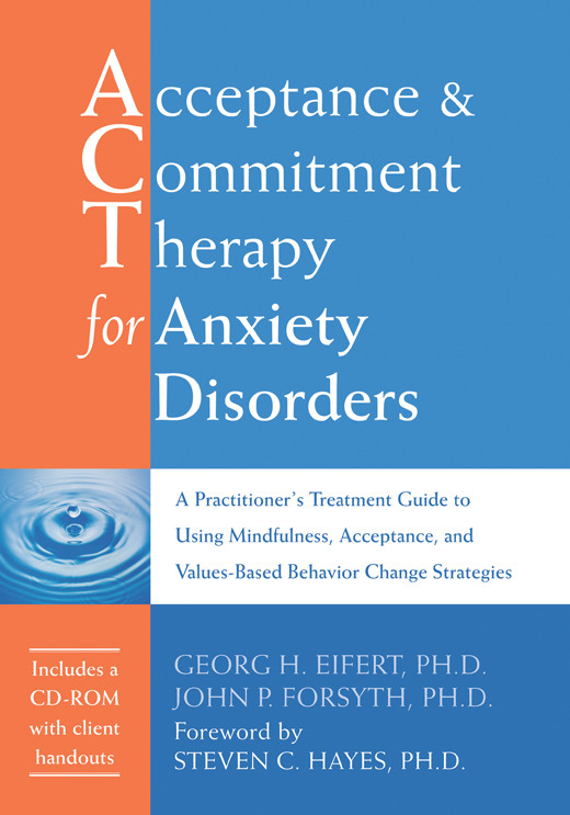 Acceptance And Commitment Therapy For Anxiety Disorders Hayes