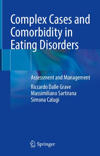Complex Cases And Comorbidity In Eating Disorders Assessment And Management 1st Ed 2021 Dalle Grave