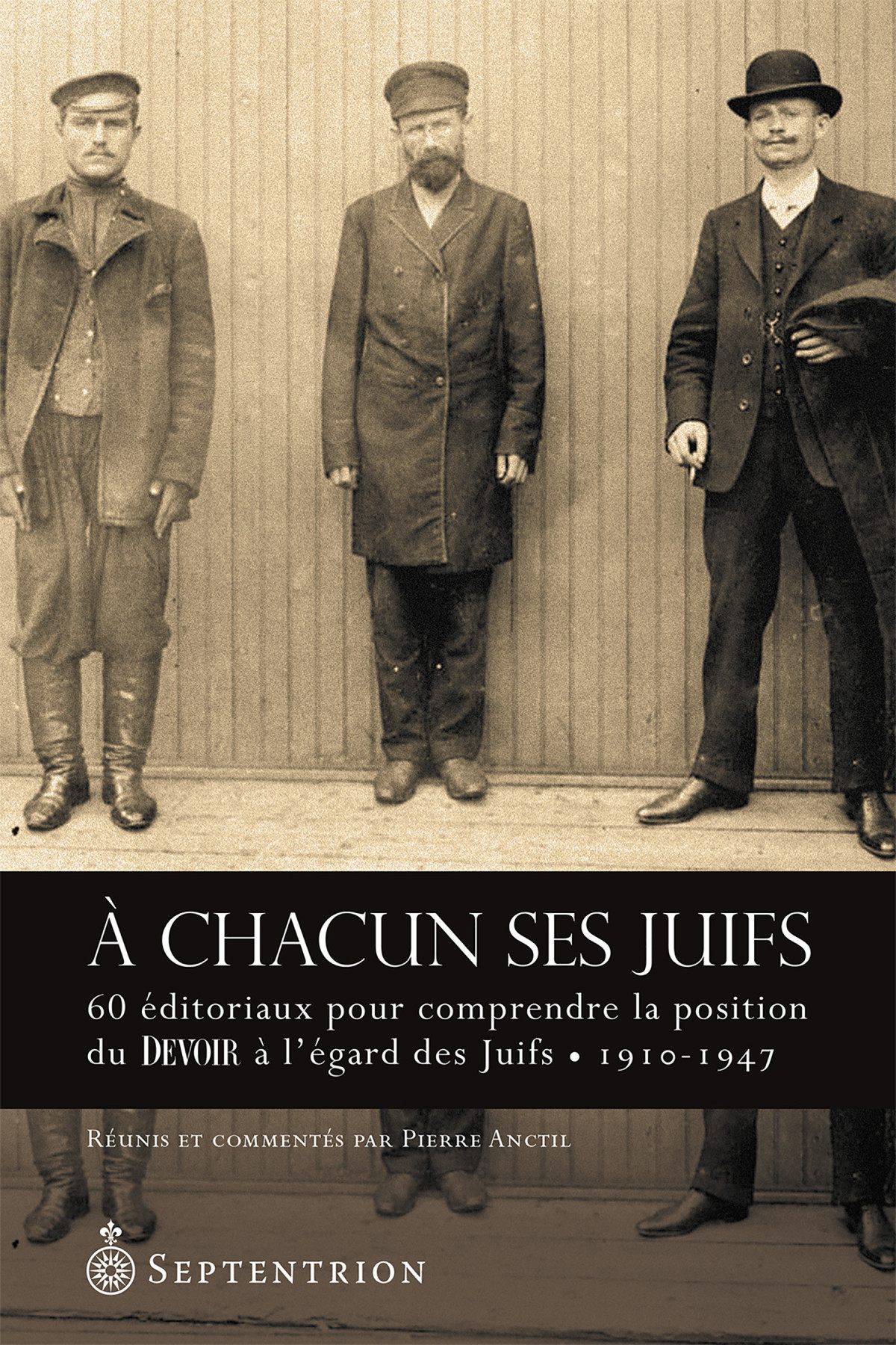 Chacun Ses Juifs Pierre Anctil