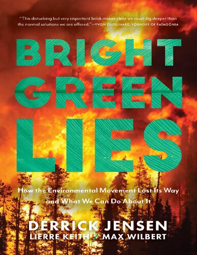 Bright Green Lies 1st Edition Derrick Jensen