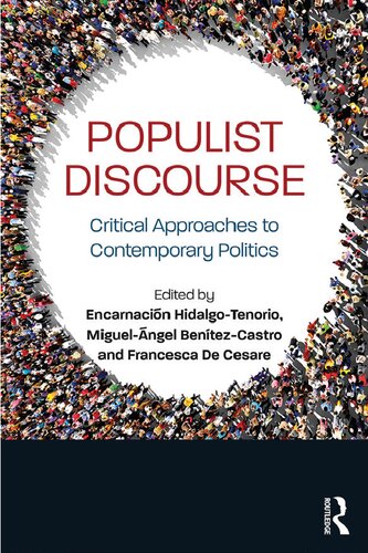 Populist Discourse Critical Approaches To Contemporary Politics Encarnacin Hidalgotenorio
