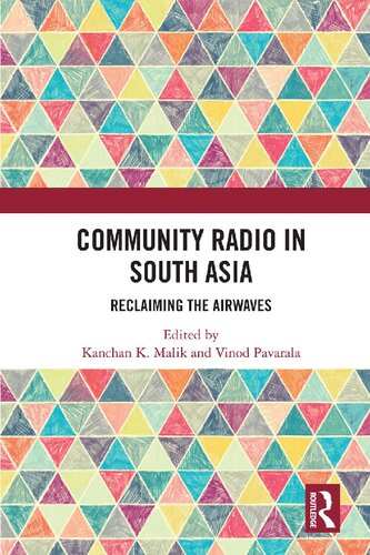 Community Radio In South Asia Reclaiming The Airwaves Kanchan K Malik