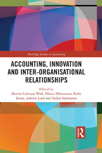 Accounting Innovation And Interorganisational Relationships Martin Carlssonwall