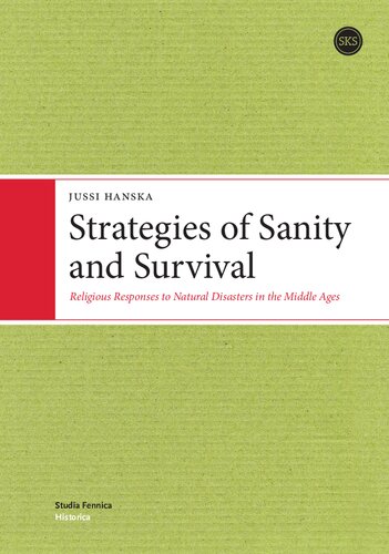 Strategies Of Sanity And Survival Religious Responses To Natural Disasters In The Middle Ages Jussi Hanska