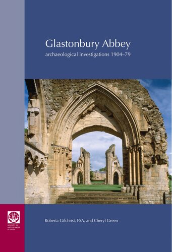 Glastonbury Abbey Archaeological Investigations 190479 Roberta Gilchrist