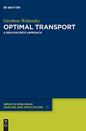 Optimal Transport A Semidiscrete Approach Gershon Wolansky
