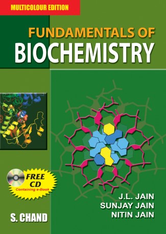 Fundamentals Of Biochemistry 6th Jl Jain Sunjay Jain Nitin Jain