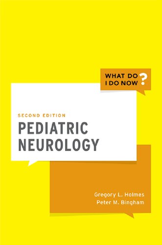 Pediatric Neurology 2nd Edition Gregory L Md Holmes Peter M Md Bingham