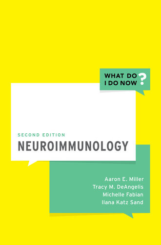 Neuroimmunology 2nd Edition Aaron E Miller Tracy Deangelis Michelle Fabian