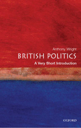 British Politics A Very Short Introduction Anthony Wright
