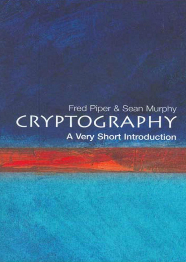 Cryptography A Very Short Introduction Fred Piper Sean Murphy