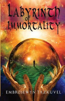 Labyrinth Of Immortality Embrosewyn Tazkuvel