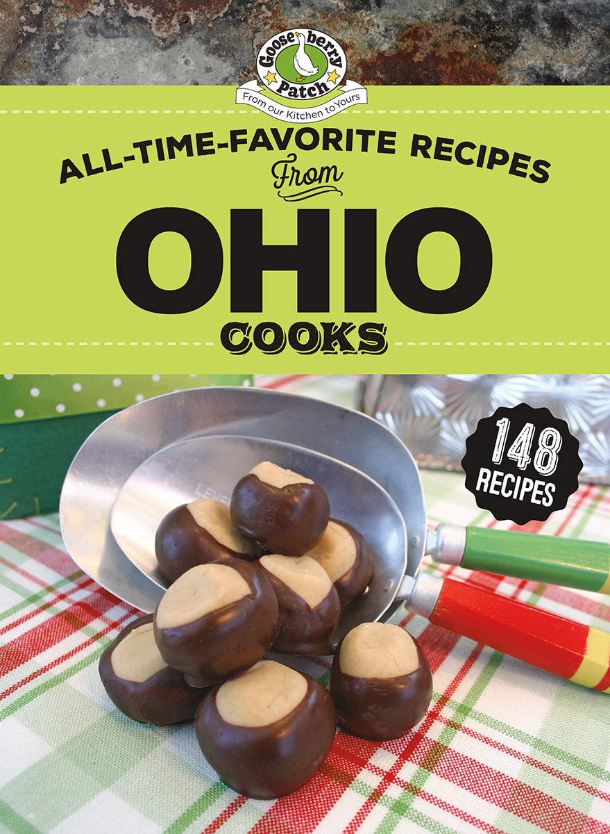 Alltimefavorite Recipes From Ohio Cooks Gooseberry Patch