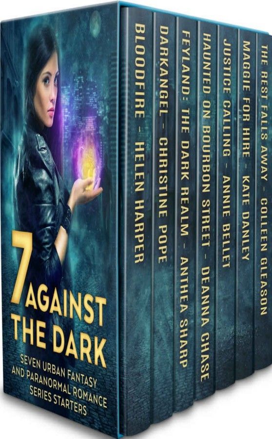 Seven Against The Dark Annie Bellet Deanna Chase Kate Danley Colleen Gleason Helen Harper Christine Pope Anthea Sharp