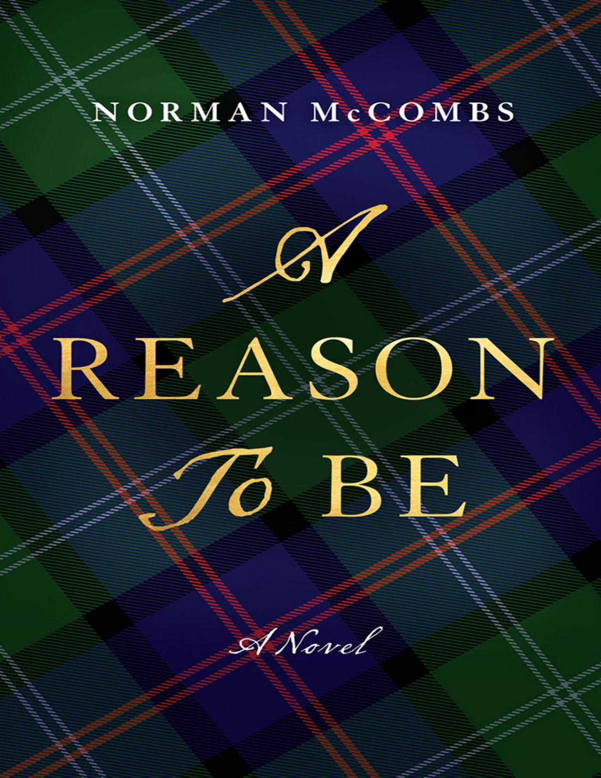A Reason To Be Norman Mccombs Mccombs Norman