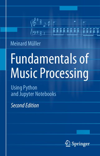 Fundamentals Of Music Processing Using Python And Jupyter Notebooks 2nd Edition Meinard Mller
