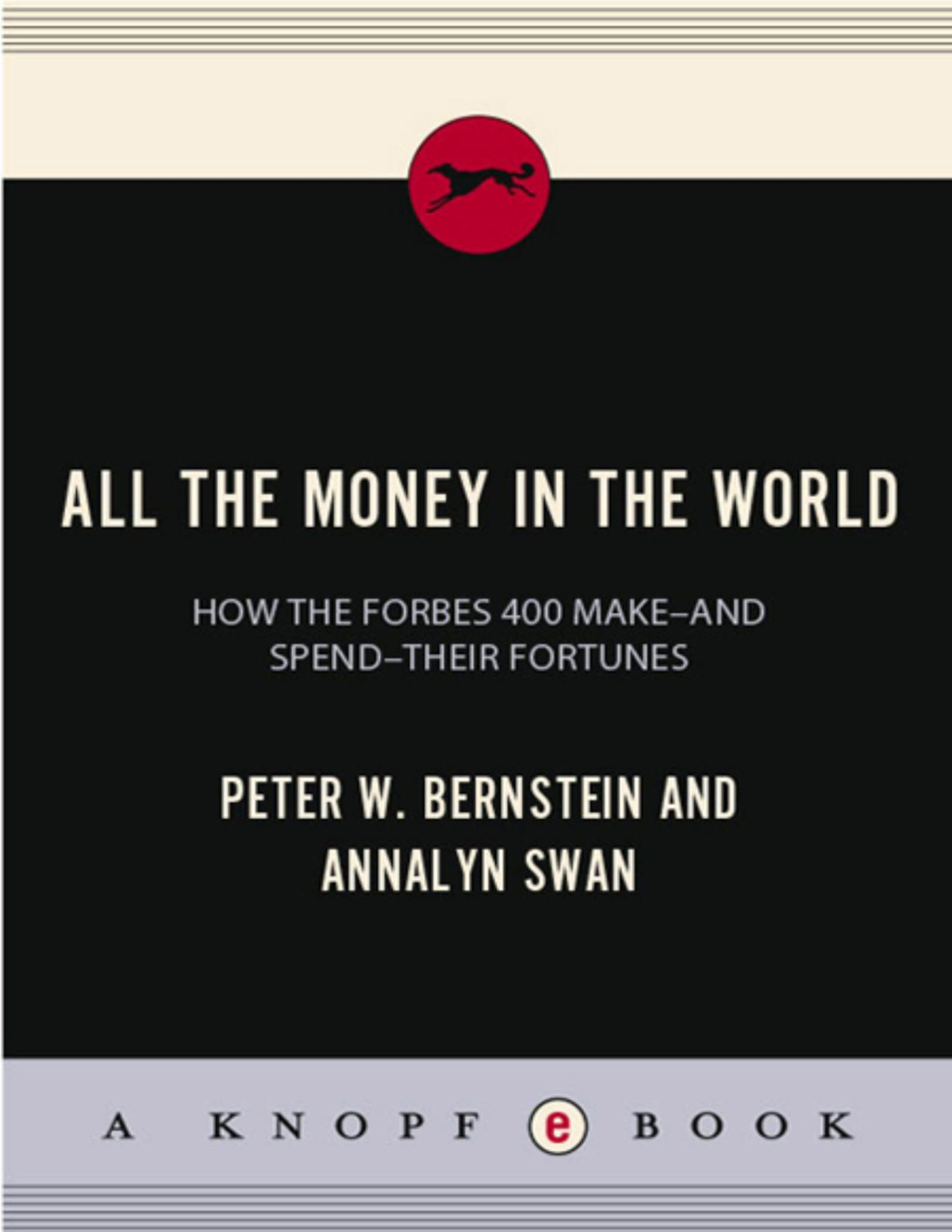 All The Money In The World Peter W Bernstein Bernstein Peter W