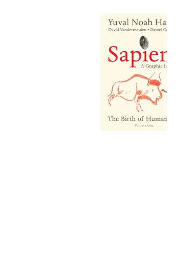 Sapiens A Graphic History The Birth Of Humankind Vol 1 Illustrated Yuval Noah Harari