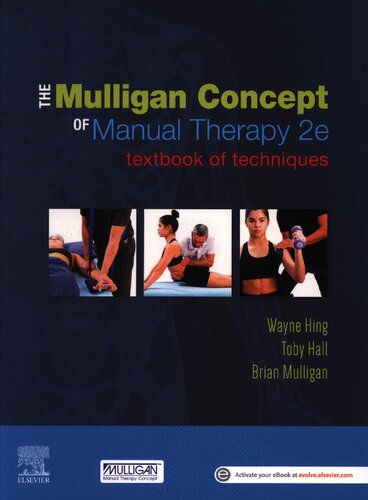 The Mulligan Concept Of Manual Therapy 2nd Edition Wayne Hing Toby Hall Brian Mulligan