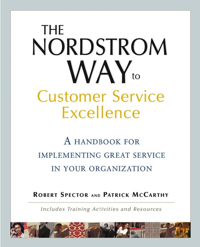The Nordstrom Way To Customer Service Excellence Robert Spector