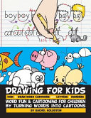 Drawing For Kids How To Draw Word Cartoons With Letters And Numbers Rachel A Goldstein