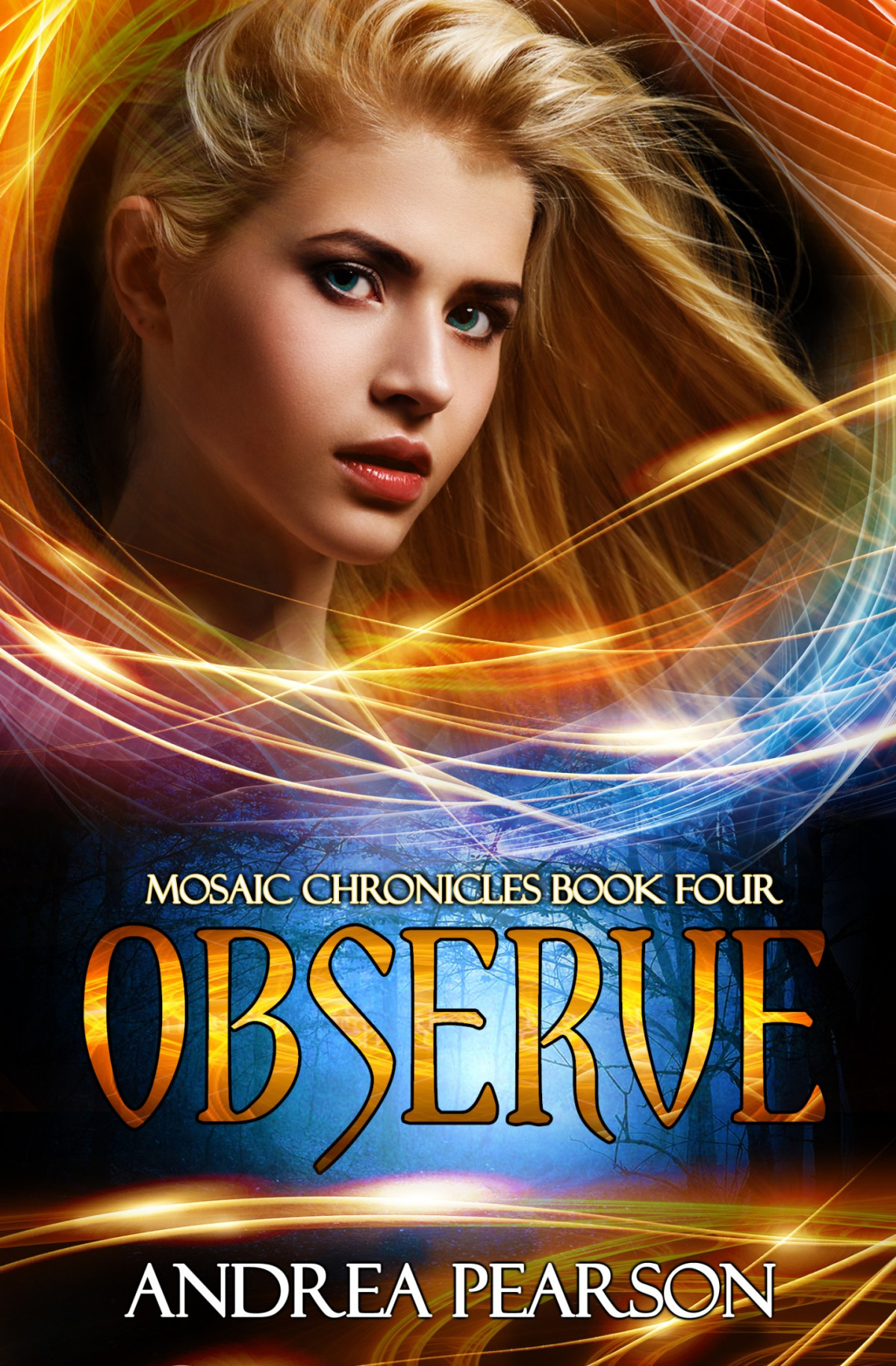 Observe Mosaic Chronicles Book Four Andrea Pearson Pearson