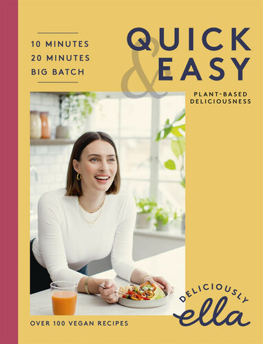 Deliciously Ella Making Plantbased Quick And Easy Ella Mills