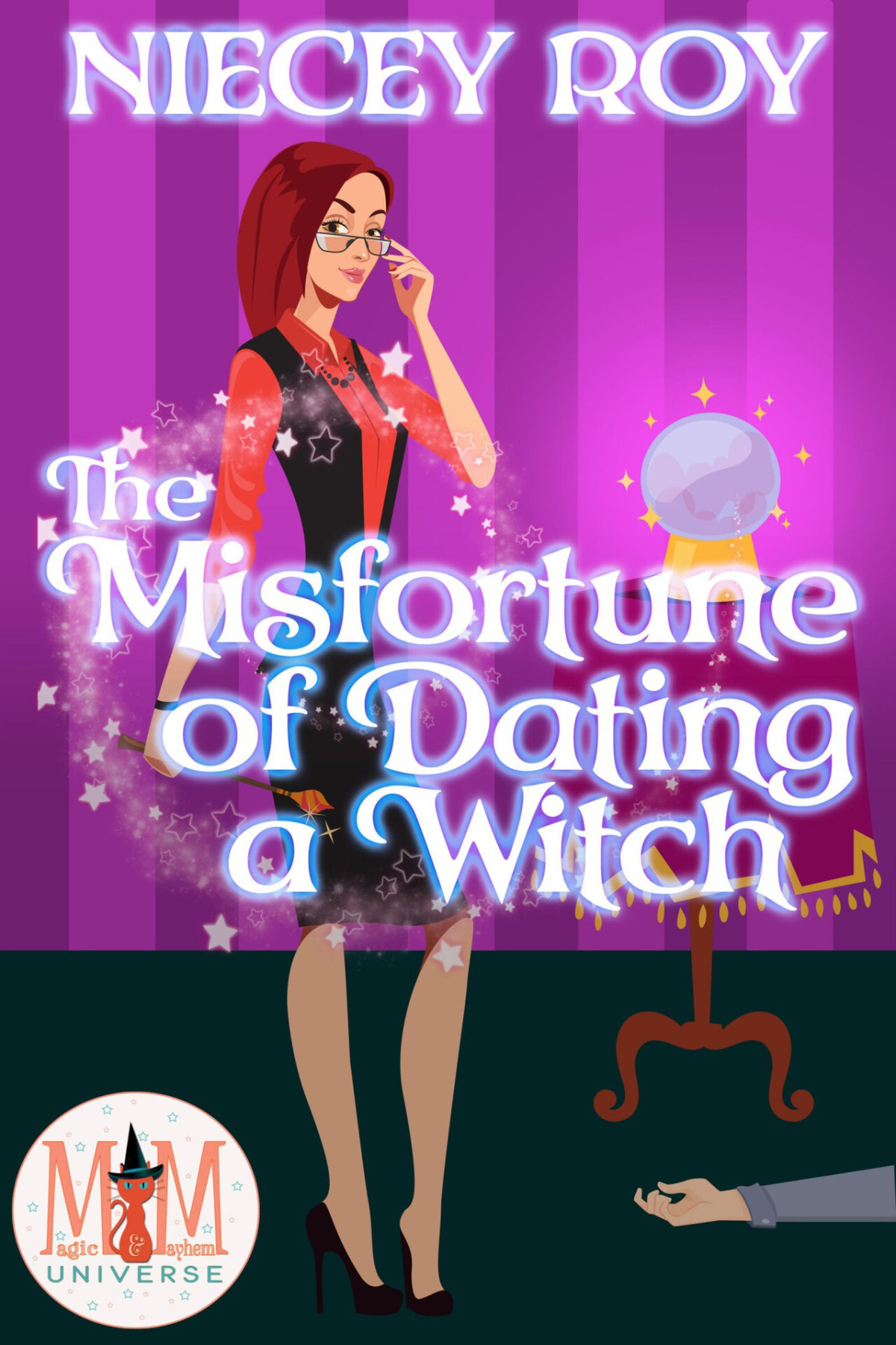 The Misfortune Of Dating A Witch Magic And Mayhem Universe Roy