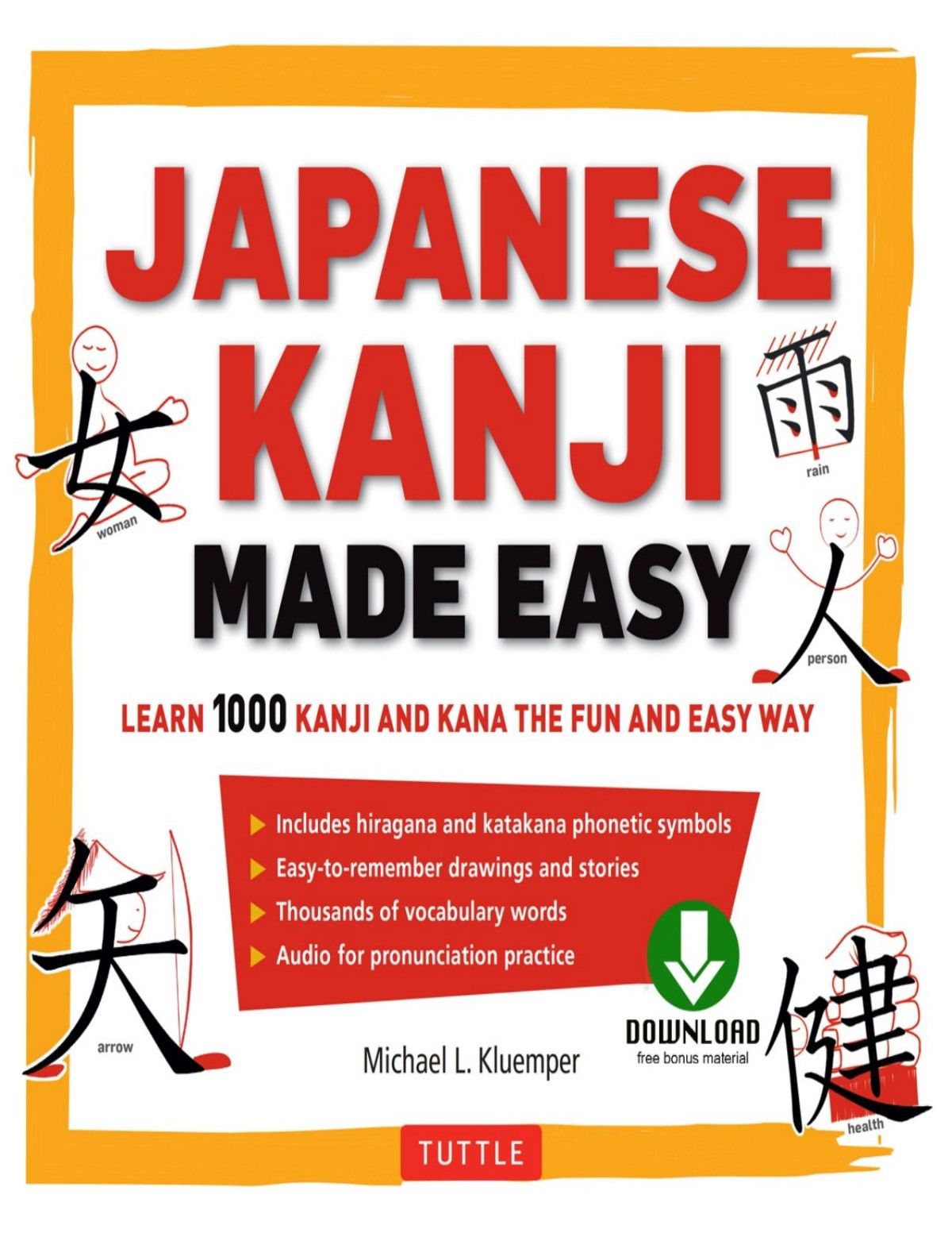 Japanese Kanji Made Easy Michael L Kluemper