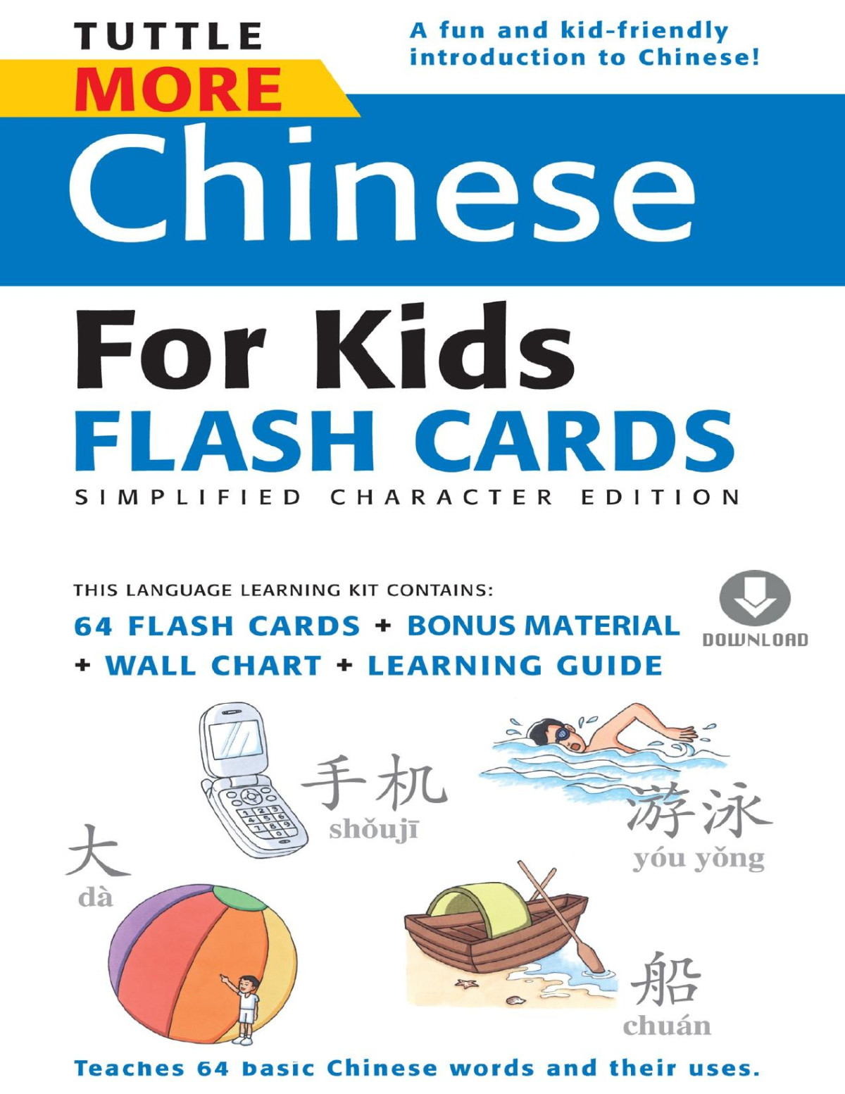 Tuttle More Chinese For Kids Flash Cards Simplified Character Includes 64 Flash Cards Wall Chart Learning Guide Tuttle Publishing