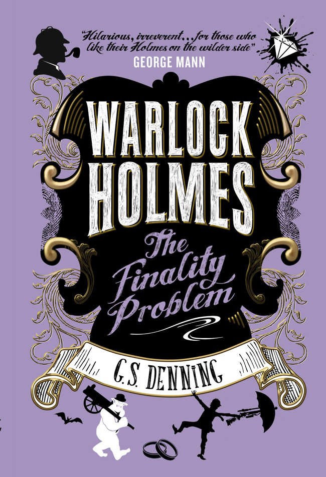 Warlock Holmes The Finality Problem G S Denning
