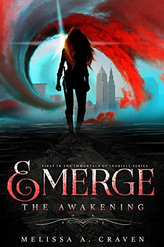 Emerge The Awakening Melissa A Craven Craven Melissa A