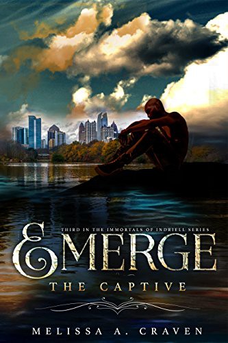 Emerge The Captive Melissa A Craven Craven Melissa A
