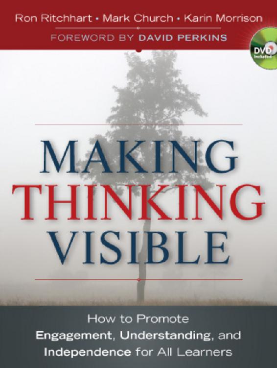 Making Thinking Visible Ron Ritchhart Mark Church Karin Morrison