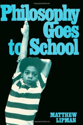 Philosophy Goes To School Matthew Lipman