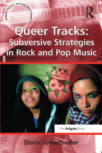 Queer Tracks Subversive Strategies In Rock And Pop Music Doris Leibetseder