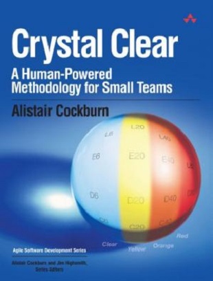 Crystal Clear A Humanpowered Methodology For Small Teams Team Lib Alistair Cockburn