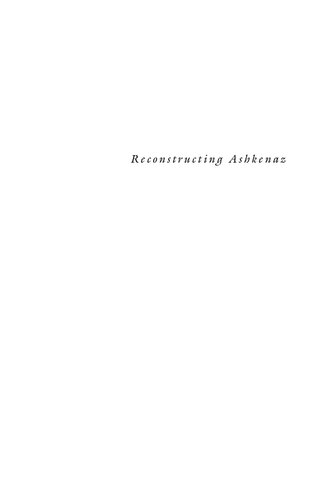 Reconstructing Ashkenaz The Human Face Of Francogerman Jewry 10001250 David Malkiel