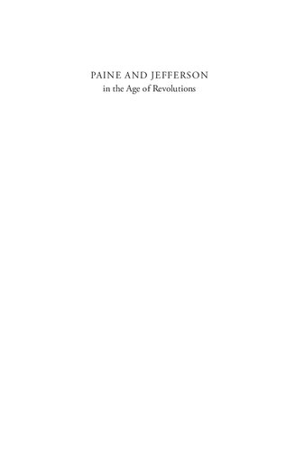 Paine And Jefferson In The Age Of Revolutions Simon P Newman Peter S Onuf