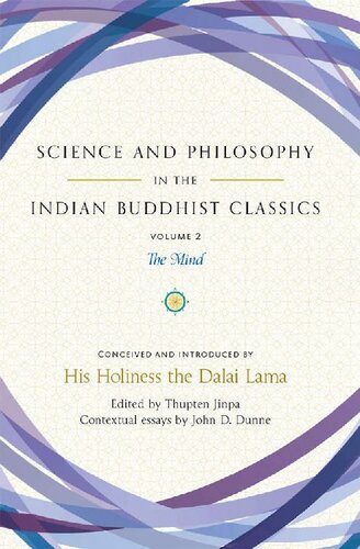 Science And Philosophy In The Indian Buddhist Classics Volume 2 The Mind Dalai Lama