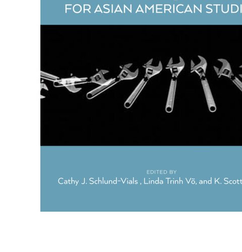 Keywords For Asian American Studies Cathy J Schlundvials Linda Trinh Vo Kevin Scott Wong